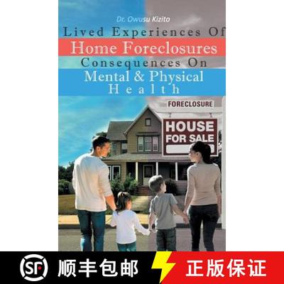 预订 Lived Experiences Of Home Foreclosures Consequences On Mental And Physical Health [9781681395555]