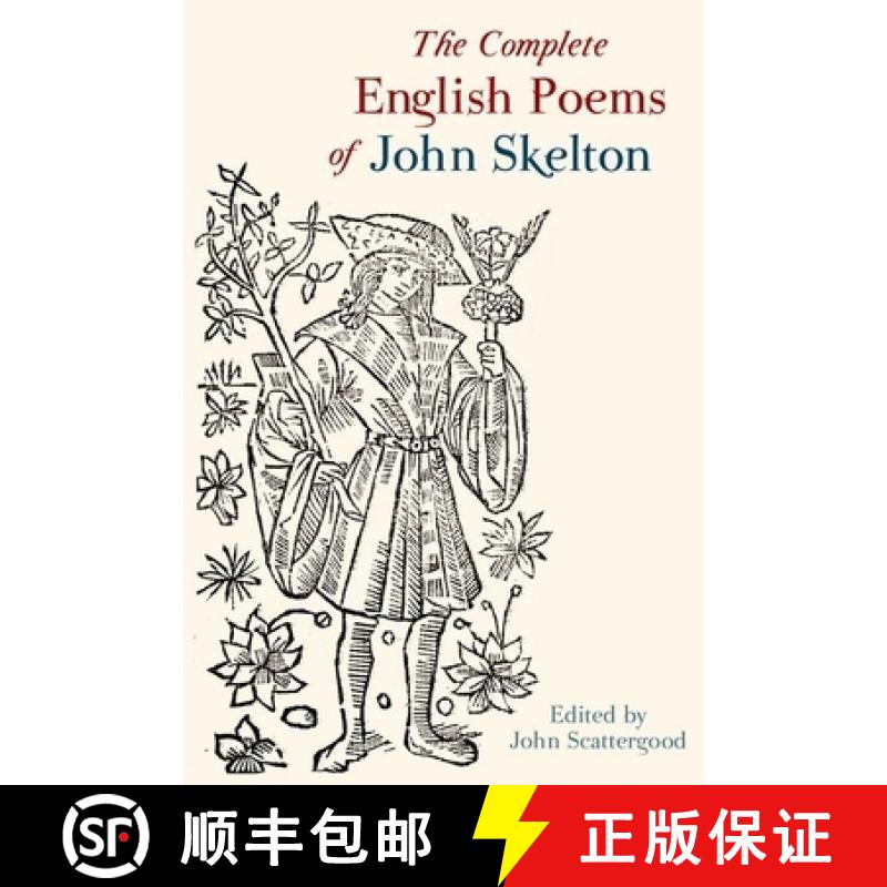 【3-4周达】The Complete English Poems of John Skelton: Revised Edition [9781846319488]