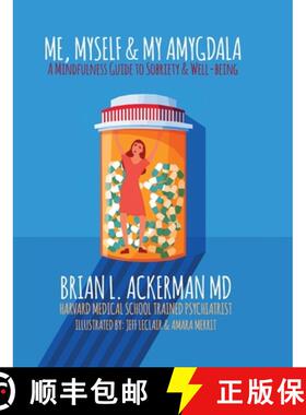 【3-4周达】Me, Myself, and My Amygdala: A Mindfulness Guide for Sobriety & Well-Being [9781952521492]