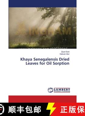 预订 Khaya Senegalensis Dried Leaves for Oil Sorption [9783659630026]