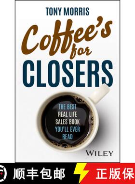 【3-4周达】Coffee's for Closers: The Best Real Life Sales Boo k You'll Ever Read [9780857089557]