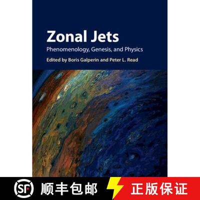 【3-4周达】精装 Zonal Jets: Phenomenology, Genesis, and Physics [9781107043886]