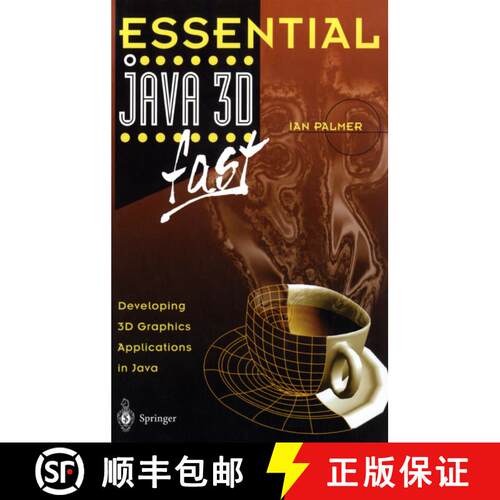 【3-4周达】Essential Java 3D fast: Developing 3D Graphics Applications in Java [9781852333942]