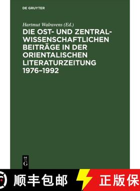 【3-4周达】Die Ost- Und Zentralasienwissenschaftlichen Beitraege in Der Orientalistischen Literaturze... [9783050025124]