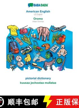 【3-4周达】BABADADA, American English - Oromo, pictorial dictionary - kuusaa jechootaa mullataa: US E... [9783749866533]