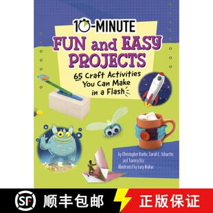 预订 10-Minute Fun and Easy Projects: 65 Craft Activities You Can Make in a Flash [9781663934147]