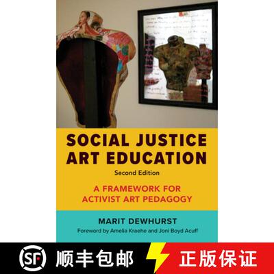 【3-4周达】Social Justice Art Education, Second Edition: A Framework for Activist Art Pedagogy [9781682538494]