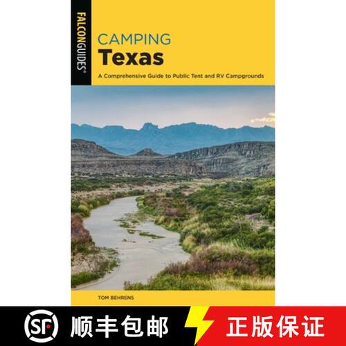 【3-4周达】Camping Texas: A Comprehensive Guide to More than 200 Campgrounds, 2nd Edition (2nd Edition) [9781493056712]
