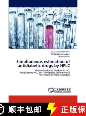 预订 Simultaneous estimation of antidiabetic drugs by HPLC [9783845440446]