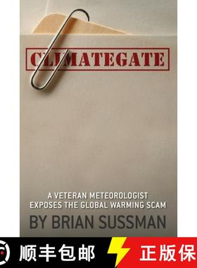 【3-4周达】Climategate: A Veteran Meteorologist Exposes the Global Warming Scam [9798888457337]