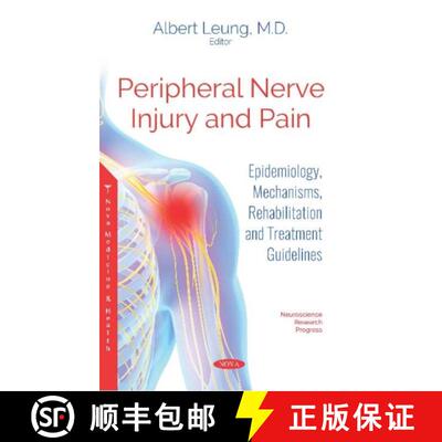 【3-4周达】精装 Peripheral Nerve Injury and Pain: Epidemiology, Mechanisms, Rehabilitation and Treatm... [9781536139921]