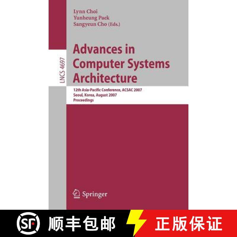 【3-4周达】Advances in Computer Systems Architecture : 12th Asia-Pacific Conference, ACSAC 2007, Seou... [9783540743088]