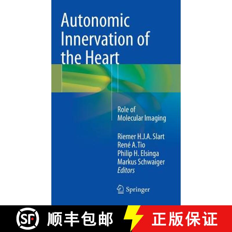 【3-4周达】Autonomic Innervation of the Heart : Role of Molecular Imaging [9783662450734]
