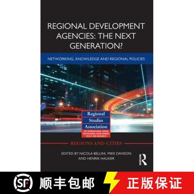 【3-4周达】精装 Regional Development Agencies: The Next Generation?: Networking, Knowledge and Region... [9780415688482]