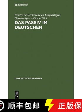 【3-4周达】Das Passiv im Deutschen：Akten des Kolloquiums über das Passiv im Deutschen, Nizza 1986 [9783484301832]