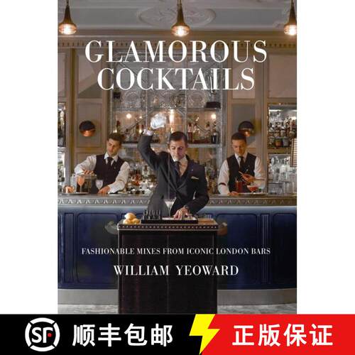 【3-4周达】精装 Glamorous Cocktails: Fashionable mixes from iconic London bars [9781782496465]