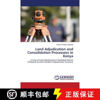 预订 Land Adjudication and Consolidation Processess in Kenya [9783659310447]