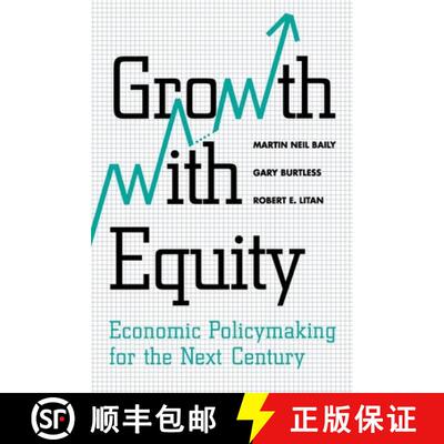 【3-4周达】Growth with Equity : Economic Policymaking for the Next Century [9780815707653]