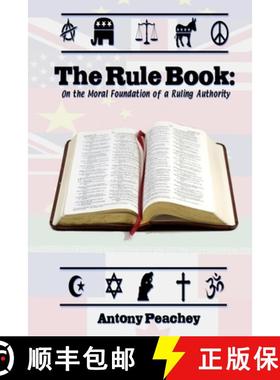 【3-4周达】The Rulebook: On the Moral Foundation of a Ruling Authority [9780995801134]