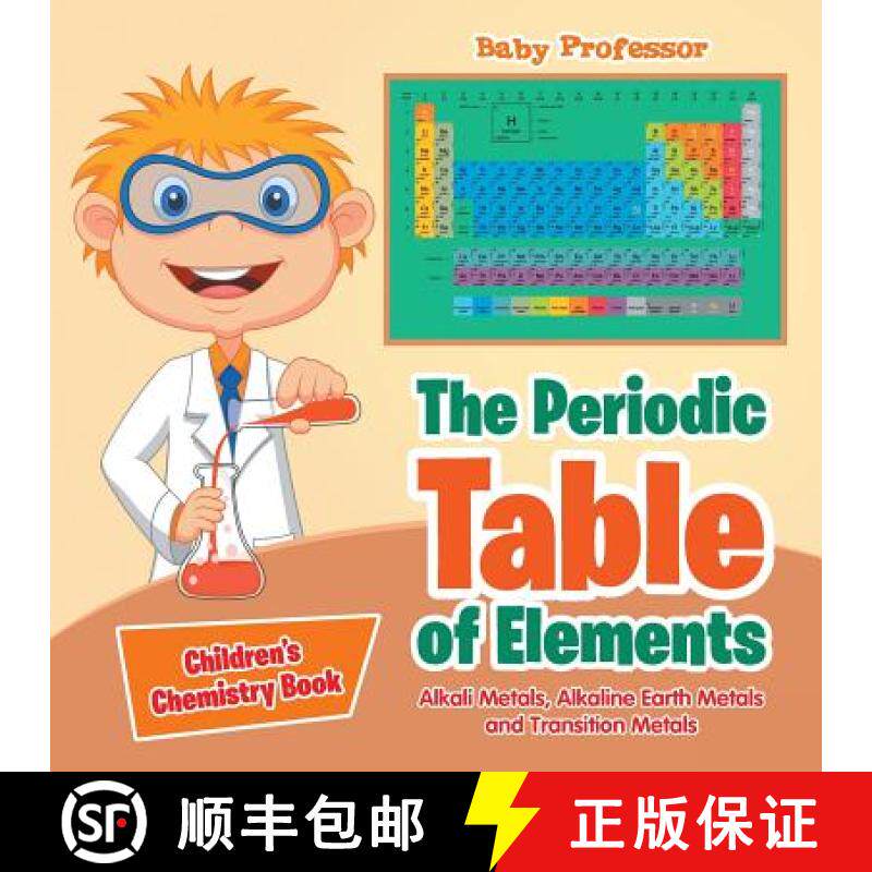 【3-4周达】The Periodic Table of Elements - Alkali Metals, Alkaline Earth Metals and Transition Metal... [9781541905368]