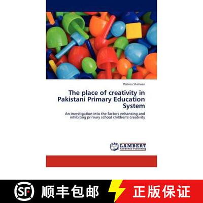 预订 The Place of Creativity in Pakistani Primary Education System [9783844384451]