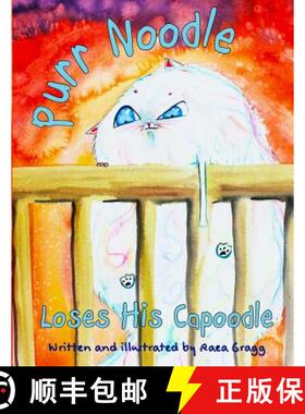 【3-4周达】Purr Noodle Loses His Capoodle [9780991626939]