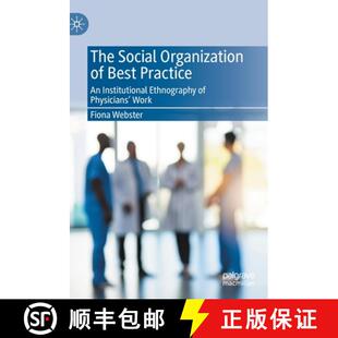 Social Best The Physicians 9783030431648 Ethnography Organization 4周达 Practice Work Institutional