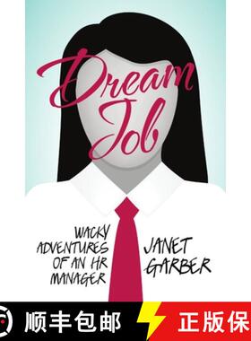 预订 Dream Job: Wacky Adventures of an HR Manager [9781483447476]