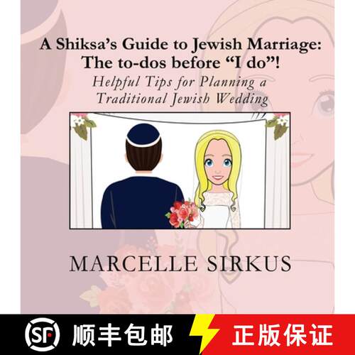 【3-4周达】A Shiksa's Guide to Jewish Marriage: The to-dos before I do!: Helpful Tips for Planning a ... [9780578644462]