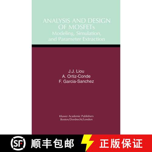 【3-4周达】Analysis and Design of MOSFETs : Modeling, Simulation, and Parameter Extraction [9781461374732]