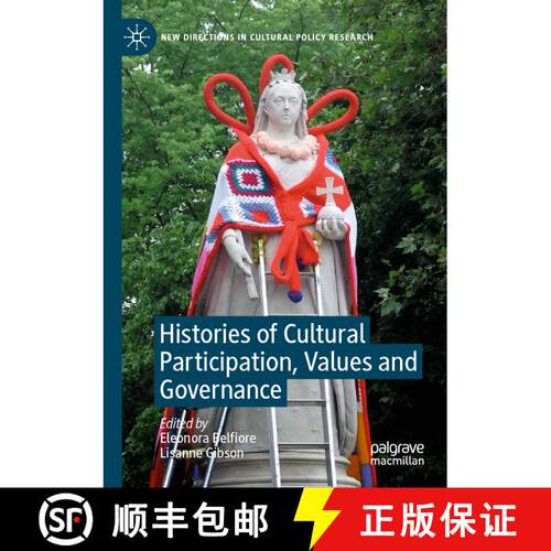 【3-4周达】Histories of Cultural Participation, Values and Governance [9781349715411]
