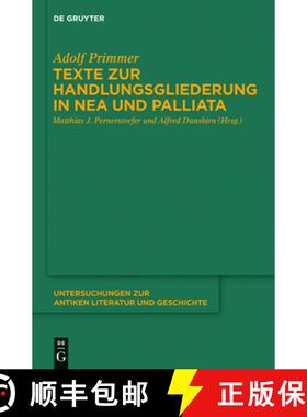 【3-4周达】Texte zur Handlungsgliederung in Nea und Palliata [9783110370973]