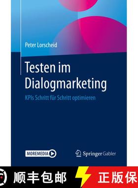 【3-4周达】Testen im Dialogmarketing: KPIs Schritt für Schritt optimieren (1. Aufl. 2020) [9783658313333]