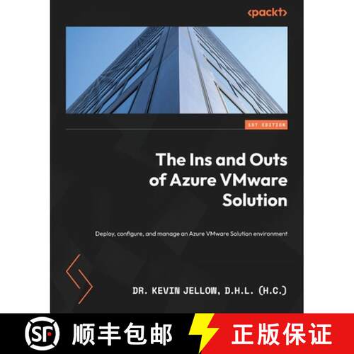 预订 The Ins and Outs of Azure VMware Solution: Deploy, configure, and manage an Azure VMware Solutio... [9781801814317]