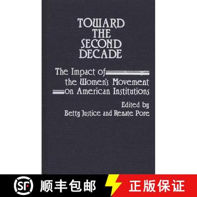 【3-4周达】Toward the Second Decade: The Impact of the Women's Movement on American Institutions [9780313221101]