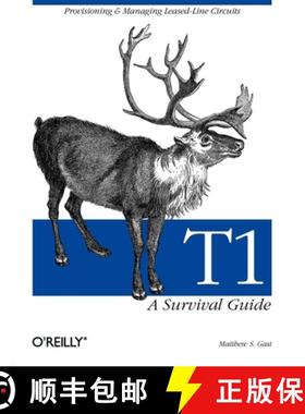 预订 T1: A Survival Guide: Provisioning & Managing Leased-Line Circuits [9780596001278]