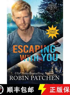 预订 Escaping with You: Large Print Edition [9781950029518]