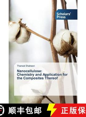预订 Nanocellulose: Chemistry and Application for the Composites Thereof [9783639707755]