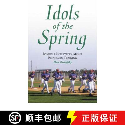 【3-4周达】Idols of the Spring : Baseball Interviews About Preseason Training [9780786410798]