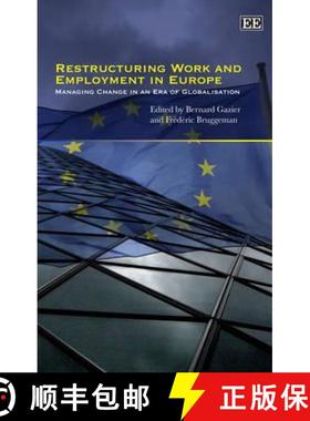 【3-4周达】Restructuring Work and Employment in Europe [9781847205698]