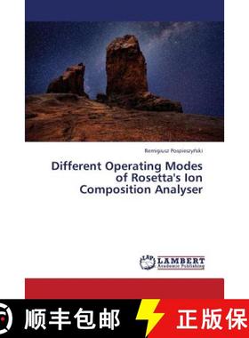 预订 Different Operating Modes of Rosetta's Ion Composition Analyser [9783659349805]