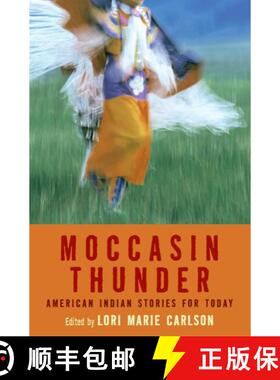 【3-4周达】Moccasin Thunder: American Indian Stories for Today [9780066239576]