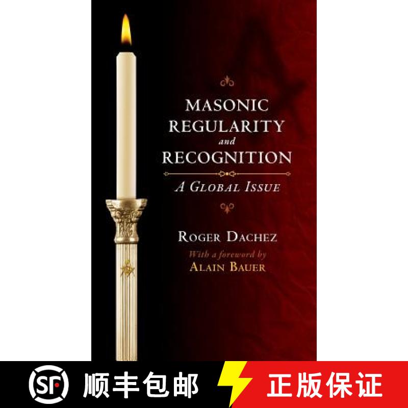 【3-4周达】Masonic Regularity and Recognition: A Global Issue [9781633913844]