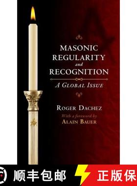 预订 Masonic Regularity and Recognition: A Global Issue [9781633913844]