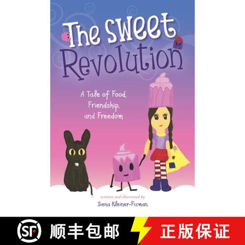 【3-4周达】The Sweet Revolution: A Tale of Food, Friendship, and Freedom [9781948227063]
