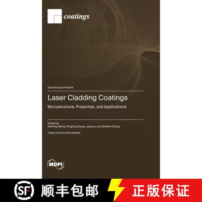 【3-4周达】精装 Laser Cladding Coatings: Microstructure, Properties, and Applications [9783725862122]