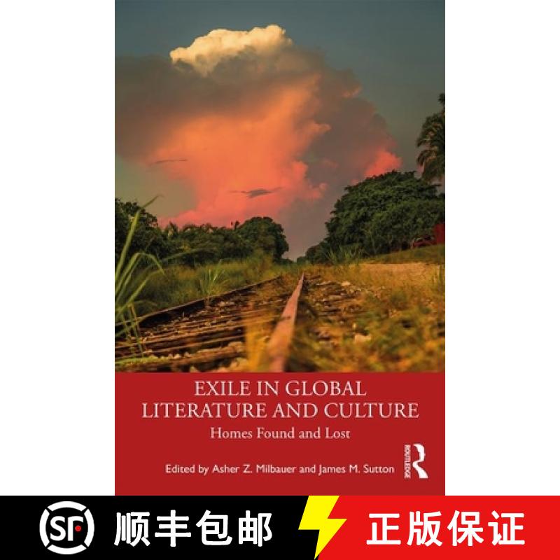 【3-4周达】Exile in Global Literature and Culture : Homes Found and Lost [9780367497903]
