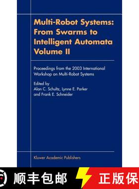 【3-4周达】Multi-Robot Systems: From Swarms to Intelligent Automata, Volume II: - Multi-Robot Systems... [9781402011856]