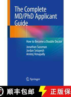 【3-4周达】The Complete MD/PhD Applicant Guide: How to Become a Double Doctor [9783030556242]
