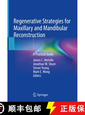 【3-4周达】Regenerative Strategies for Maxillary and Mandibular Reconstruction: A Practical Guide [9783319936673]